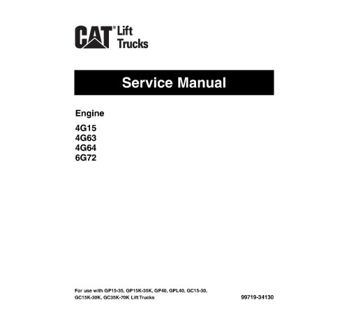 Caterpillar GC15K, GC18K, GC20K, GC20K HP, GC25K, GC25K HP and GC30K Forklift Truck set of Service Manuals Caterpillar GC15K, GC18K, GC20K, GC20K HP, GC25K, GC25K HP and GC30K Forklift Truck set of Service Manuals