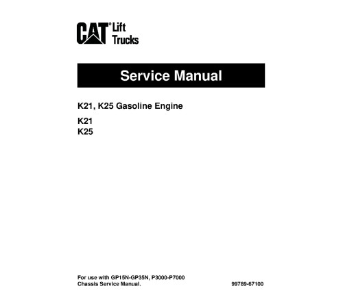 Caterpillar GC20N, GC25N, GC28N, GC30N and GC33N Forklift Truck set of Service Manuals Caterpillar GC20N, GC25N, GC28N, GC30N and GC33N Forklift Truck set of Service Manuals