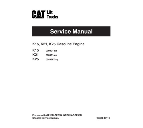 Caterpillar GC20N, GC25N, GC28N, GC30N and GC33N Forklift Truck set of Service Manuals Caterpillar GC20N, GC25N, GC28N, GC30N and GC33N Forklift Truck set of Service Manuals