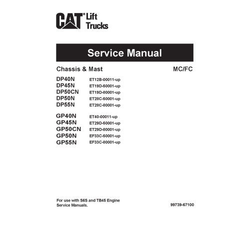 Caterpillar DP40N, DP45N, DP50CN, DP50N, DP55N, GP40N, GP45N, GP50CN, GP50N and GP55N Forklift Truck set of Service Manuals Caterpillar DP40N, DP45N, DP50CN, DP50N, DP55N, GP40N, GP45N, GP50CN, GP50N and GP55N Forklift Truck set of Service Manuals
