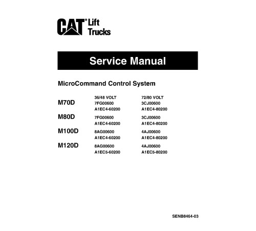 Caterpillar M70D, M80D, M100D, M120D Electric Forklift Truck set of Service Manuals Caterpillar M70D, M80D, M100D, M120D Electric Forklift Truck set of Service Manuals