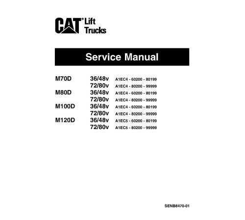 Caterpillar M70D, M80D, M100D, M120D Electric Forklift Truck set of Service Manuals Caterpillar M70D, M80D, M100D, M120D Electric Forklift Truck set of Service Manuals