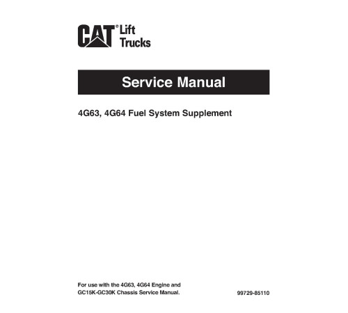 Caterpillar GC15K, GC18K, GC20K, GC20K HP, GC25K, GC25K HP and GC30K Forklift Truck set of Service Manuals Caterpillar GC15K, GC18K, GC20K, GC20K HP, GC25K, GC25K HP and GC30K Forklift Truck set of Service Manuals