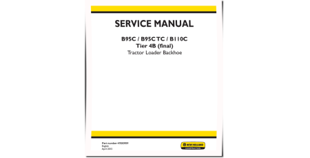 New Holland B110C, B95C and B95CTC Tier 4B Final Backhoe Loaders Service Manual (47830959)
