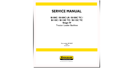 New Holland B100C, B100C LR, B100C TC, B110C, B110C TC and B115C TC Backhoe Loaders Service Manual (48126557)