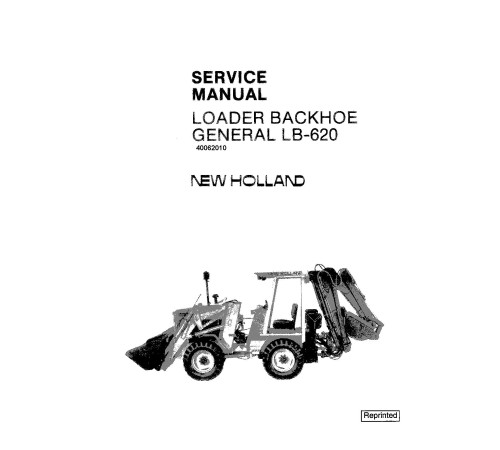 New Holland LB-620 Backhoe Loaders Service Manual (40062010) New Holland LB-620 Backhoe Loaders Service Manual (40062010)